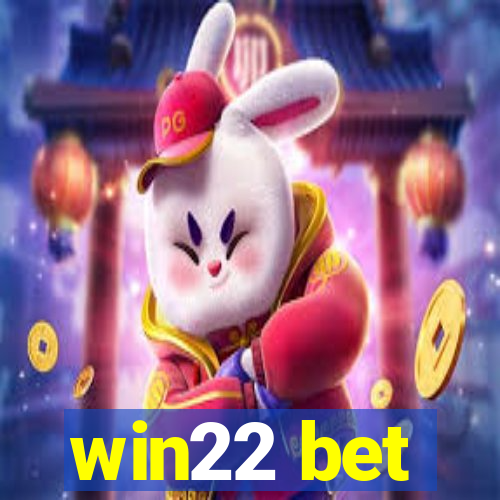 win22 bet